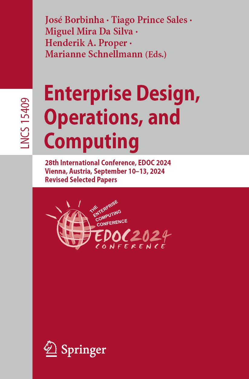 Enterprise Design, Operations, and Computing: 28th International Conference, EDOC 2024, Vienna, Austria, September 10-13, 2024, Revised Selected Papers