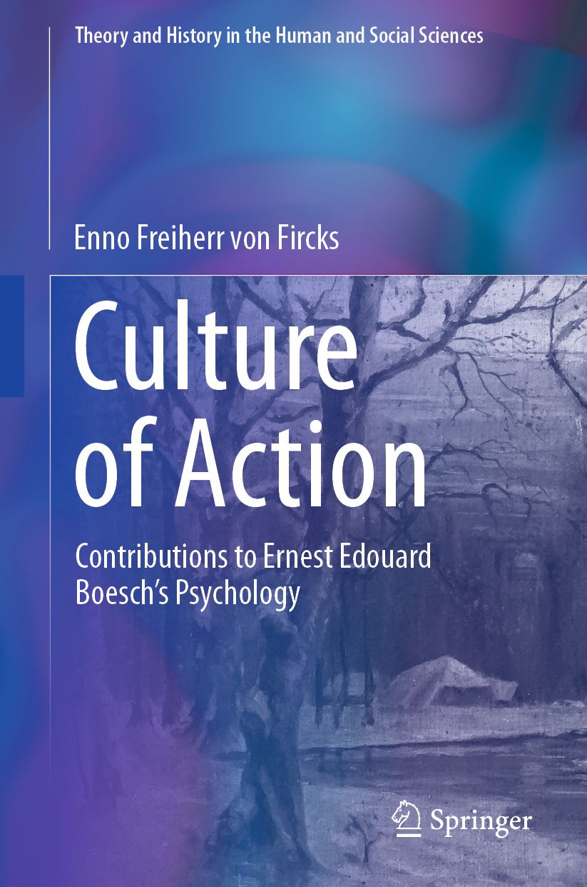 Culture of Action: Contributions to Ernest Edouard Boesch's Psychology