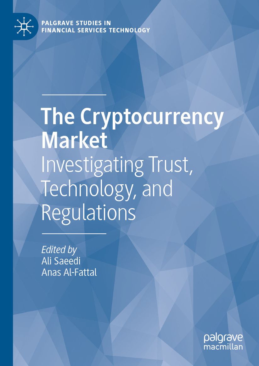 The Cryptocurrency Market: Investigating Trust, Technology, and Regulations