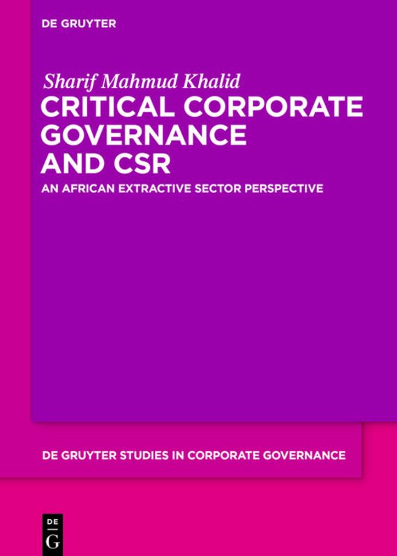 Critical Corporate Governance and CSR: An African Extractive Sector Perspective