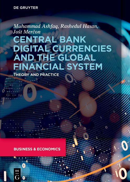 Central Bank Dgtl Currencies and the Global Financial System: Theory and Practice