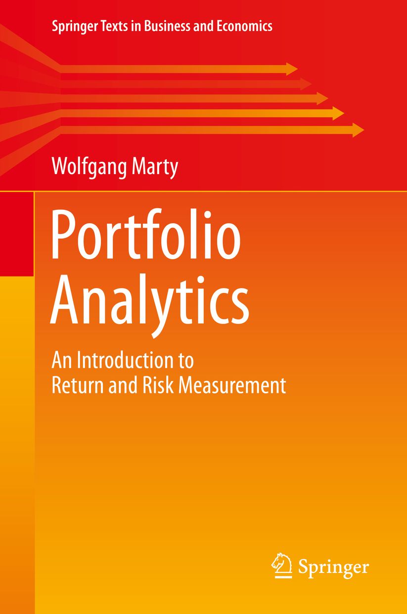 Portfolio Analytics: An Introduction to Return and Risk Measurement
