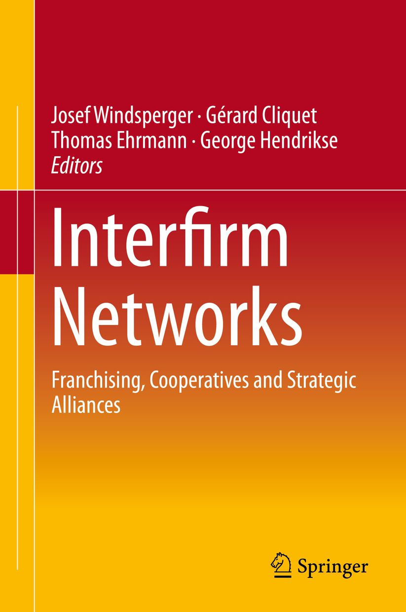 Interfirm Networks: Franchising, Cooperatives and Strategic Alliances