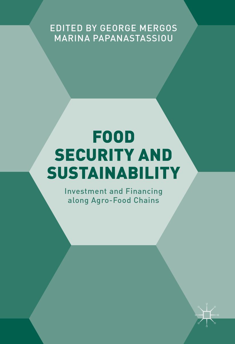 Food Security and Sustainability: Investment and Financing along Agro-Food Chains