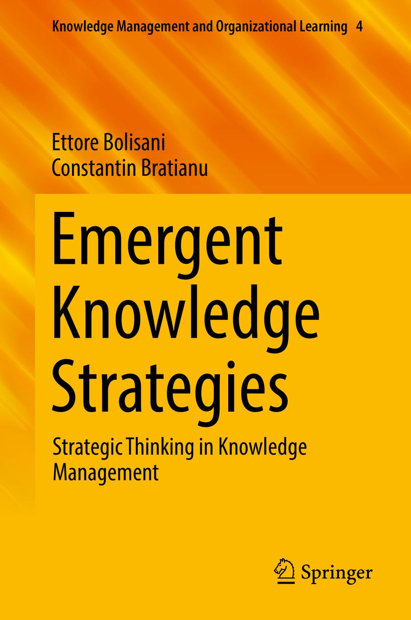 Emergent Knowledge Strategies: Strategic Thinking in Knowledge Management
