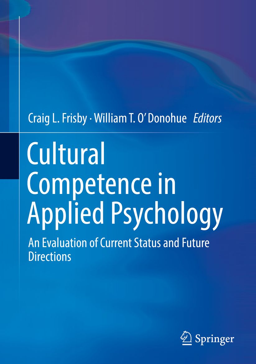 Cultural Competence in Applied Psychology: An Evaluation of Current Status and Future Directions