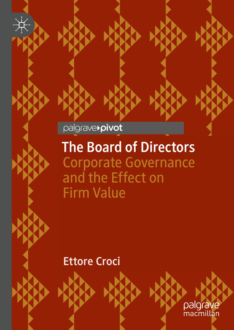 The Board of Directors: Corporate Governance and the Effect on Firm Value
