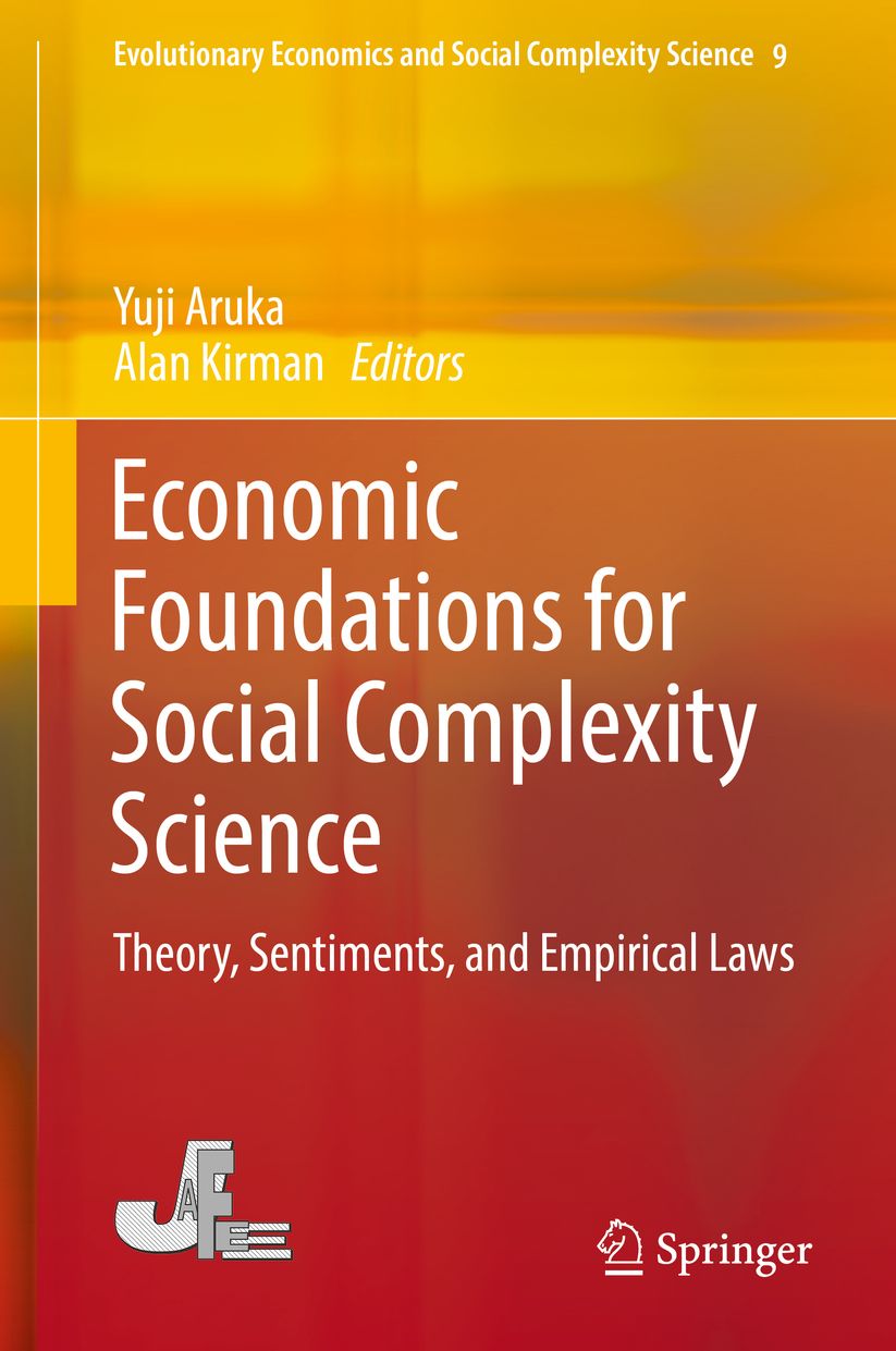 Economic Foundations for Social Complexity Science: Theory, Sentiments, and Empirical Laws