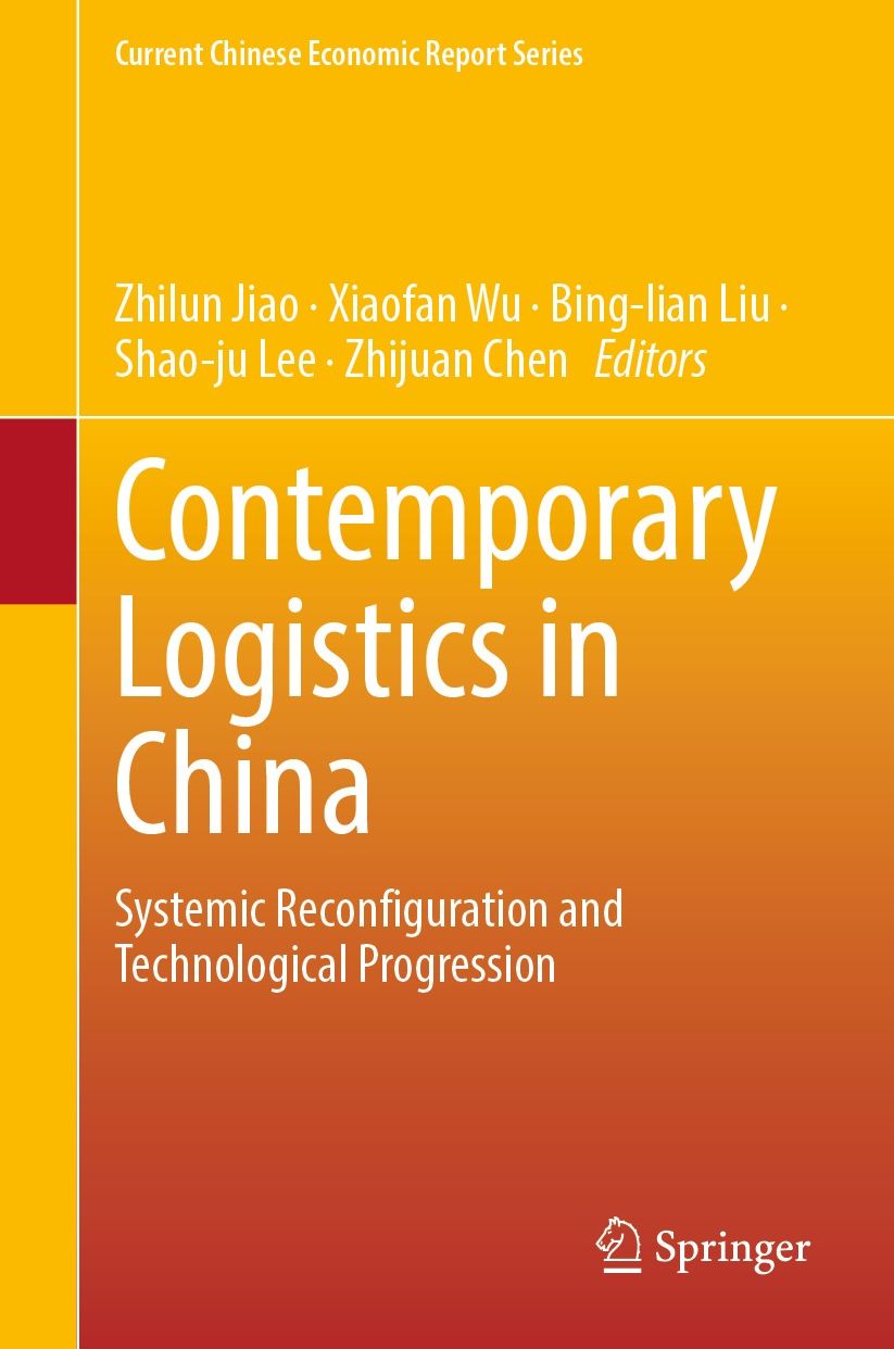Contemporary Logistics in China: Systemic Reconfiguration and Technological Progression