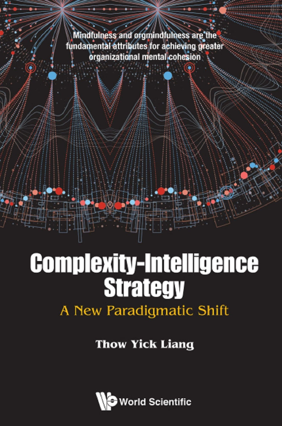 COMPLEXITY-INTELLIGENCE STRATEGY: A NEW PARADIGMATIC SHIFT: A New Paradigmatic Shift