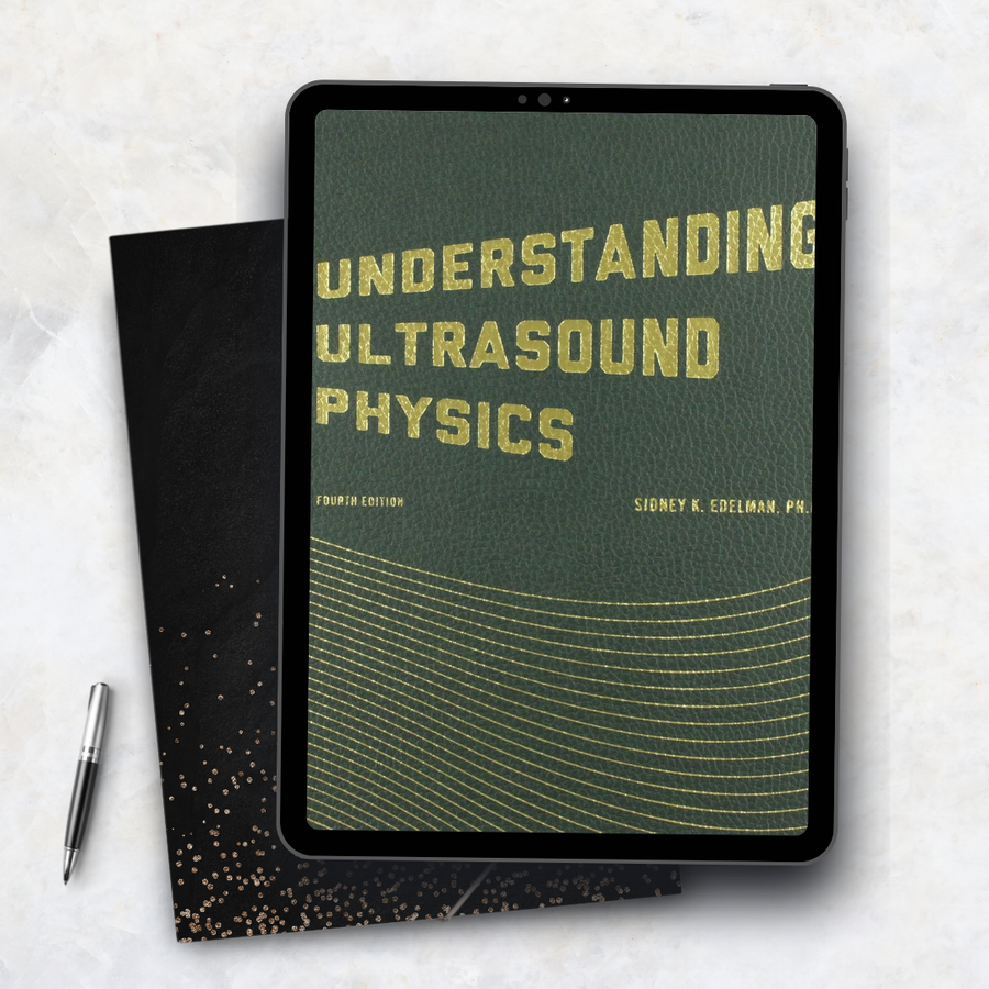 Understanding Ultrasound Physics (4th Edition)